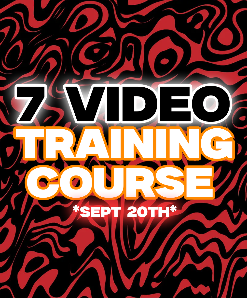 7 VIDEO COACHING COURSE (PREORDER) *COMES OUT SEPT 20th*